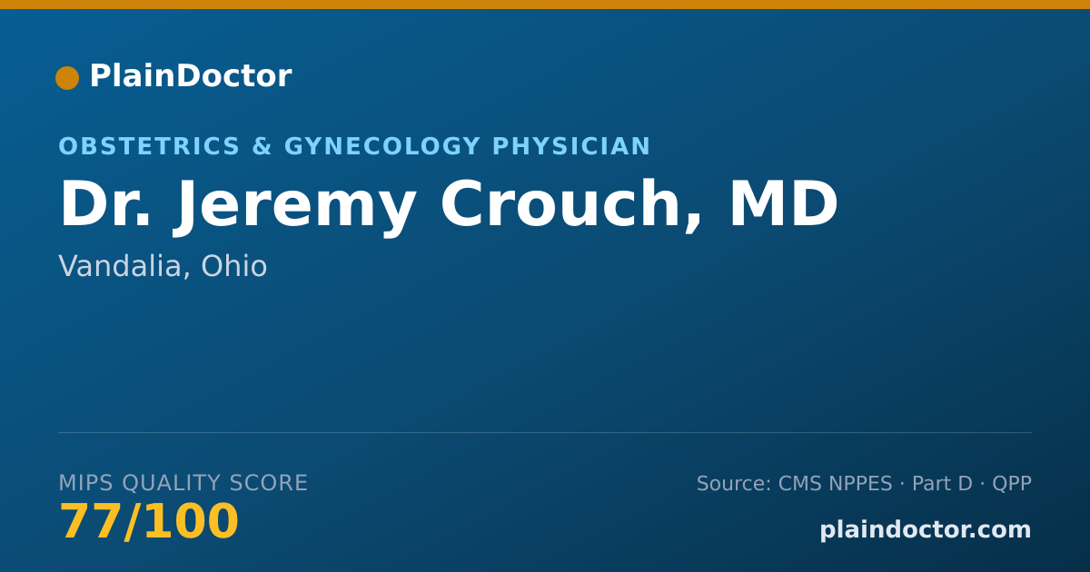Shareable card for Jeremy Crouch, MD - Obstetrics & Gynecology Physician, Vandalia, OH