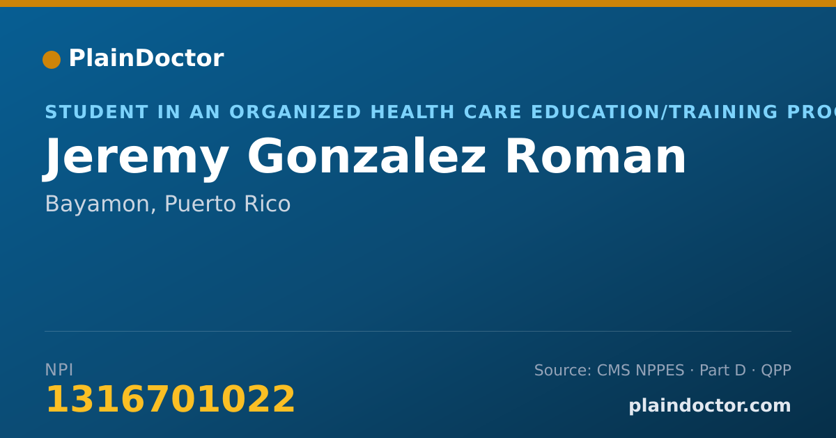 Shareable card for Jeremy Gonzalez Roman - Student in an Organized Health Care Education/Training Program, Bayamon, PR