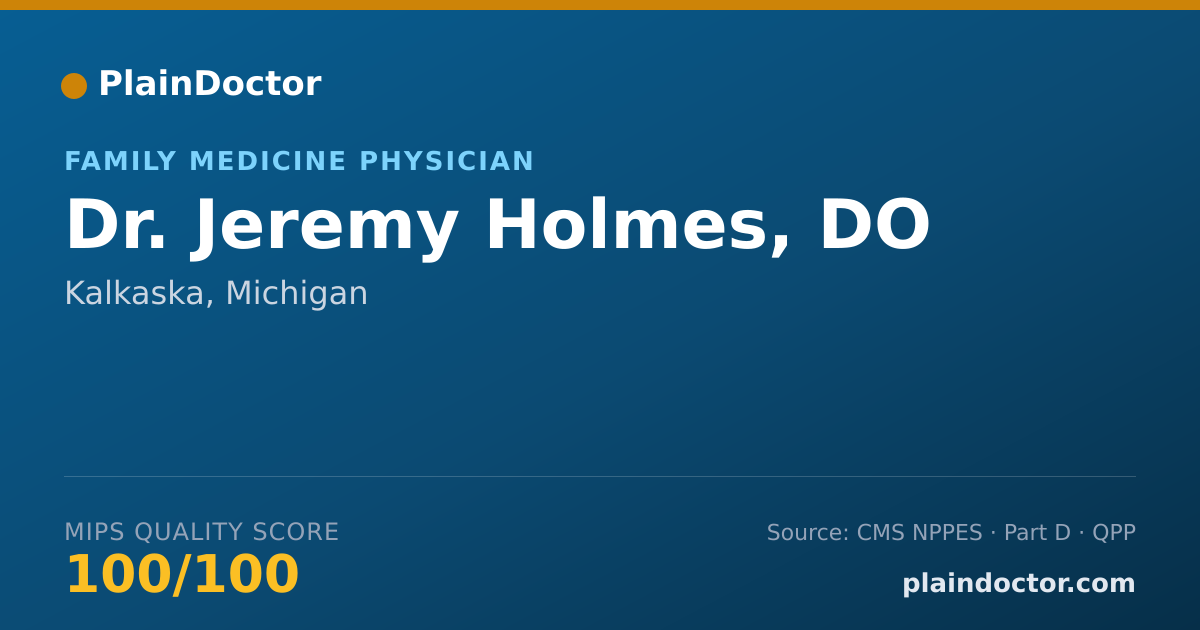 Shareable card for Jeremy Holmes, DO - Family Medicine Physician, Kalkaska, MI