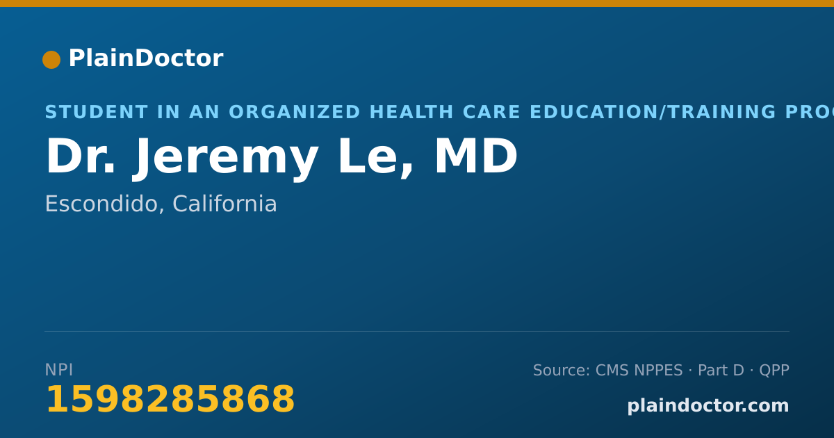 Shareable card for Jeremy Le, MD - Student in an Organized Health Care Education/Training Program, Escondido, CA