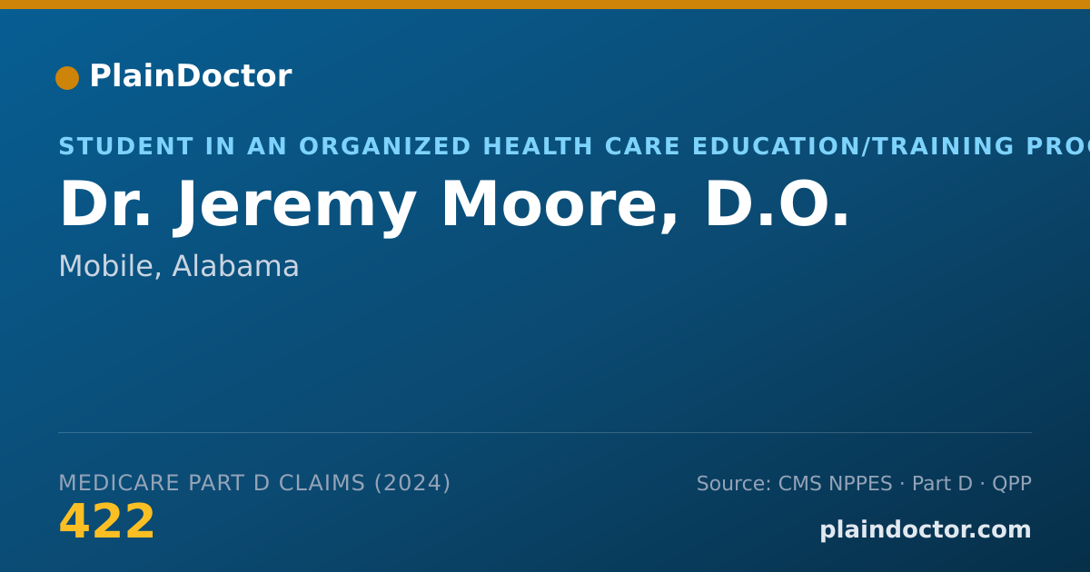 Shareable card for Jeremy Moore, D.O. - Student in an Organized Health Care Education/Training Program, Mobile, AL