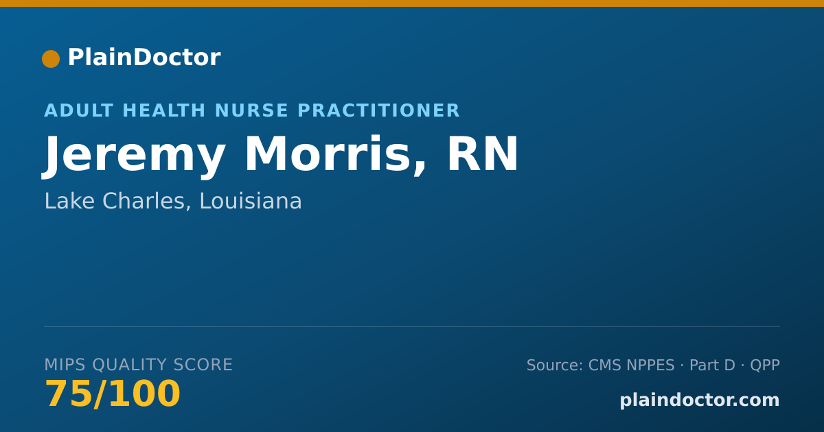 Shareable card for Jeremy Morris, RN - Registered Nurse, Lake Charles, LA