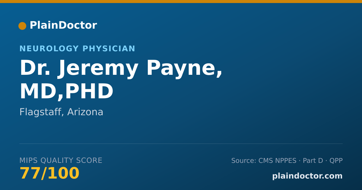 Shareable card for Jeremy Payne, MD,PHD - Neurology Physician, Flagstaff, AZ