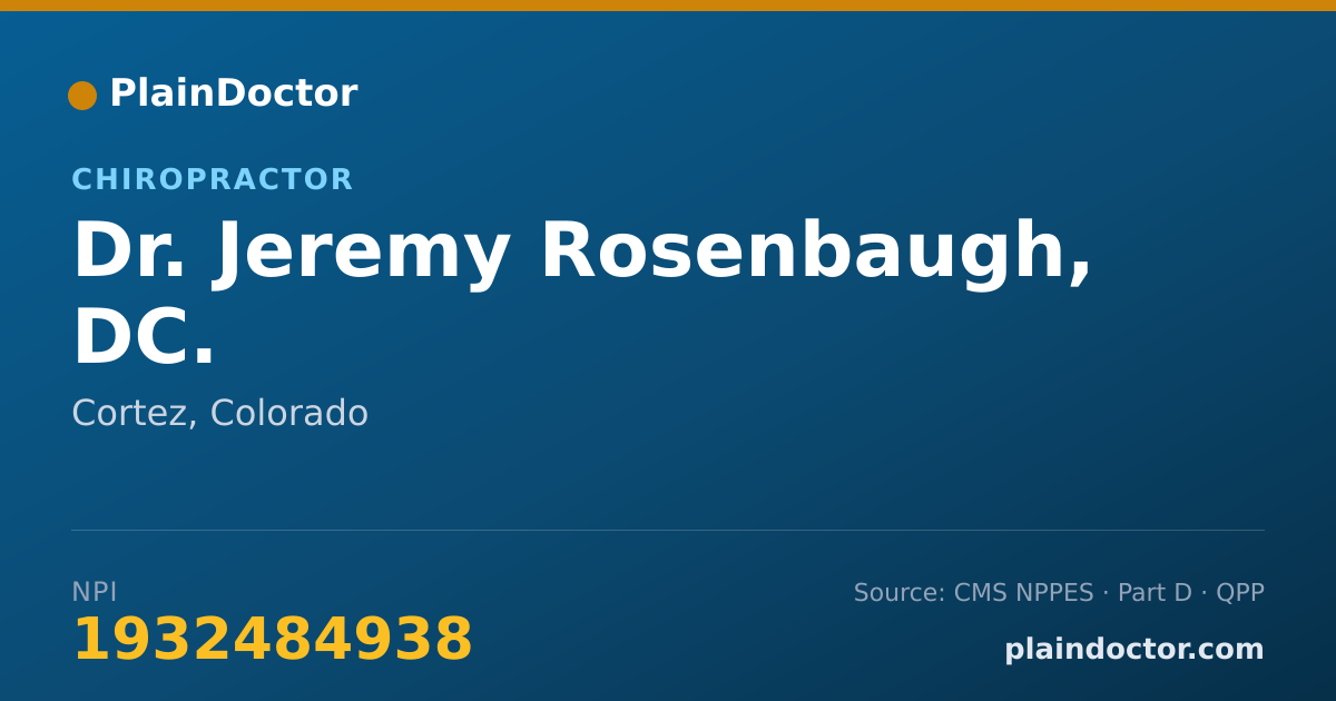 Shareable card for Jeremy Rosenbaugh, DC. - Chiropractor, Cortez, CO