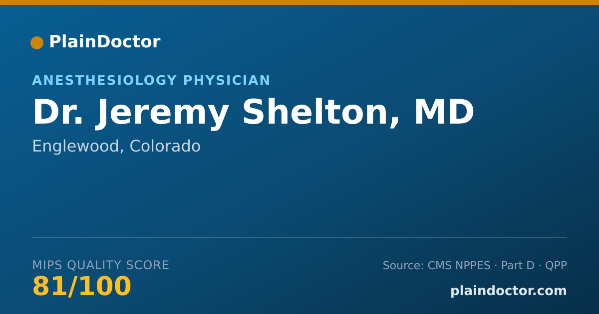 Shareable card for Jeremy Shelton, MD - Anesthesiology Physician, Englewood, CO