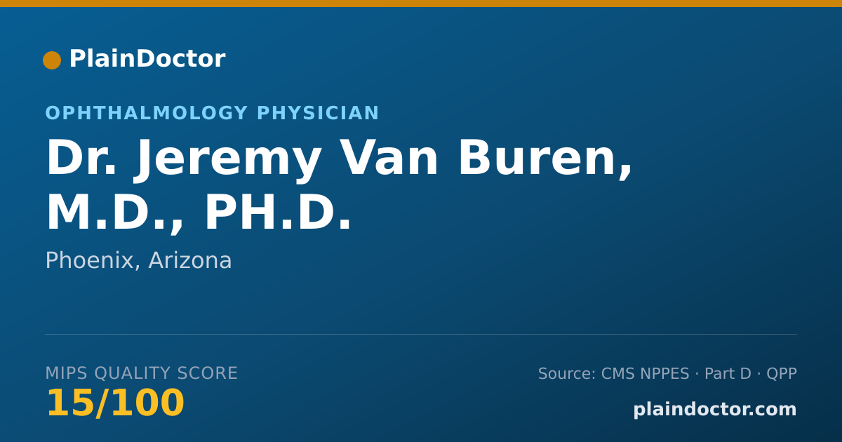 Shareable card for Jeremy Van Buren, M.D., PH.D. - Ophthalmology Physician, Phoenix, AZ