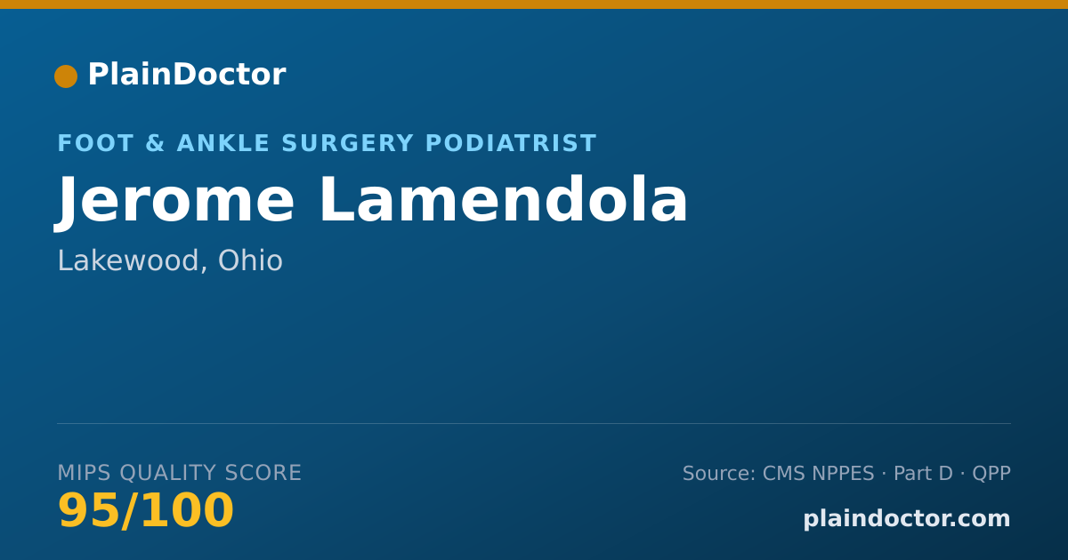 Shareable card for Jerome Lamendola - Foot & Ankle Surgery Podiatrist, Lakewood, OH