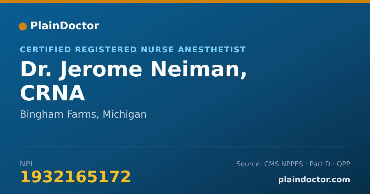 Shareable card for Jerome Neiman, CRNA - Certified Registered Nurse Anesthetist, Bingham Farms, MI