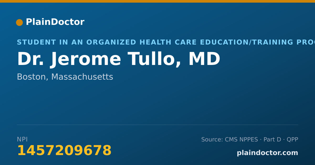 Shareable card for Jerome Tullo, MD - Student in an Organized Health Care Education/Training Program, Boston, MA