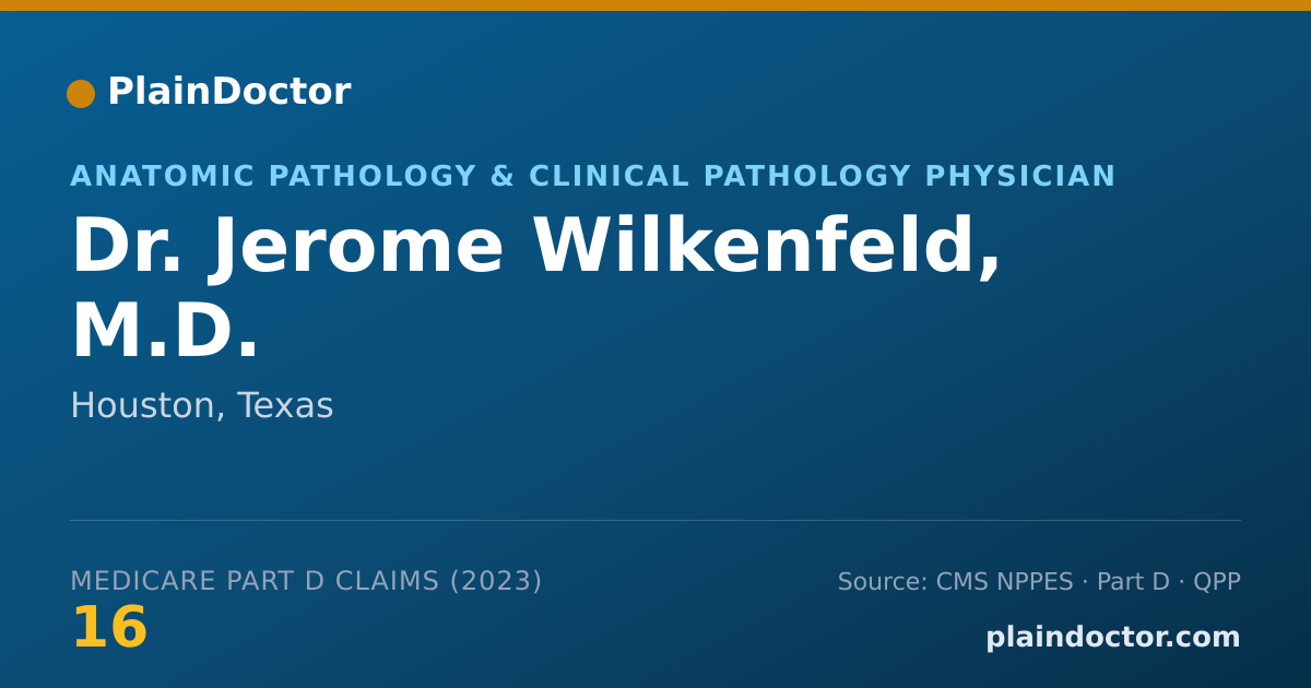 Shareable card for Jerome Wilkenfeld, M.D. - Anatomic Pathology & Clinical Pathology Physician, Houston, TX