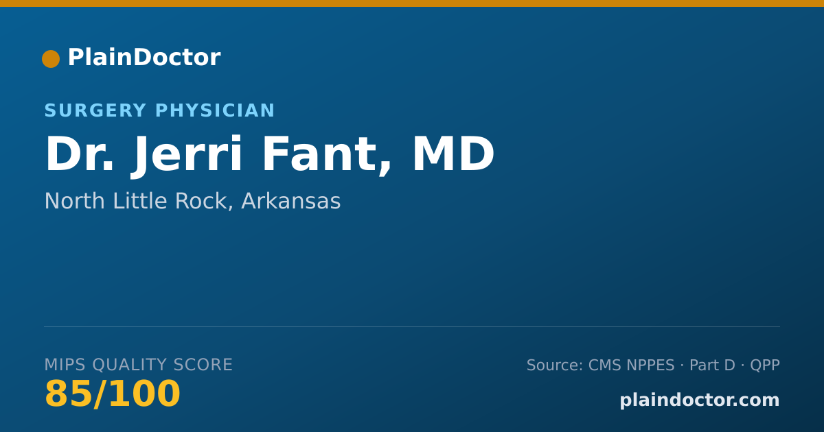 Shareable card for Jerri Fant, MD - Surgery Physician, North Little Rock, AR
