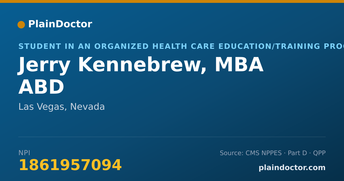 Shareable card for Jerry Kennebrew, MBA ABD - Student in an Organized Health Care Education/Training Program, Las Vegas, NV