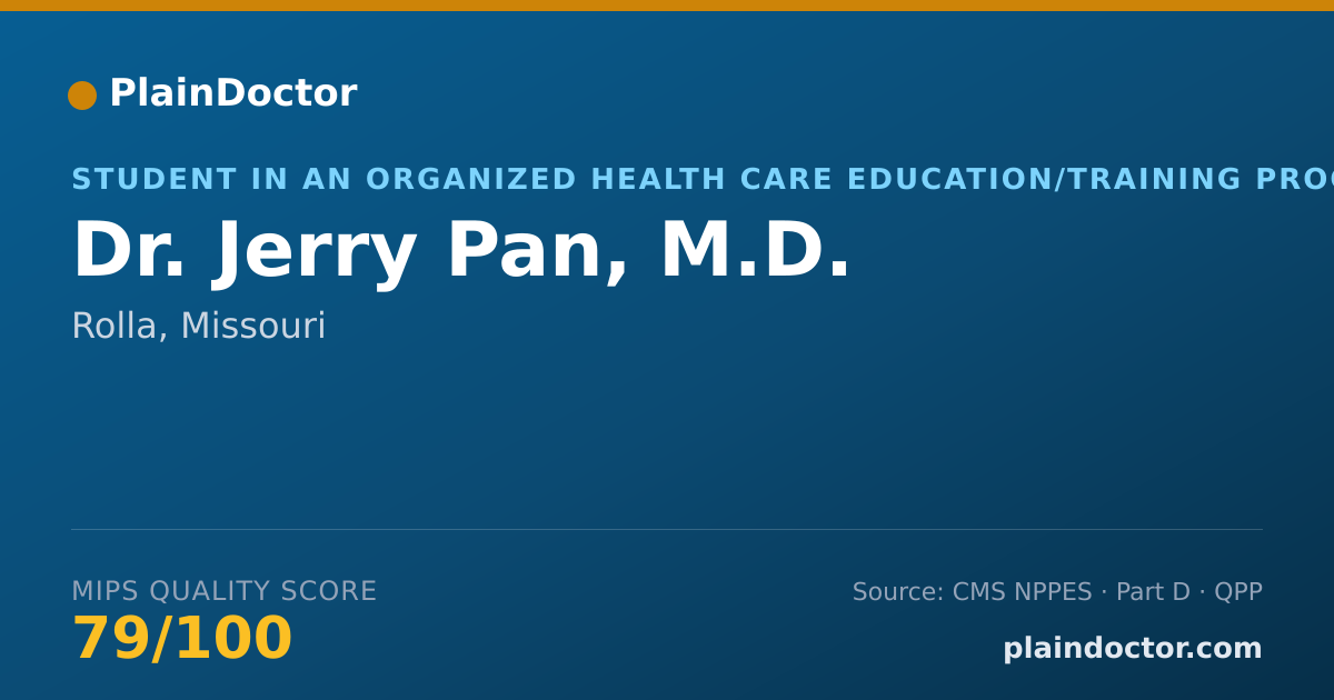Shareable card for Jerry Pan, M.D. - Student in an Organized Health Care Education/Training Program, Rolla, MO