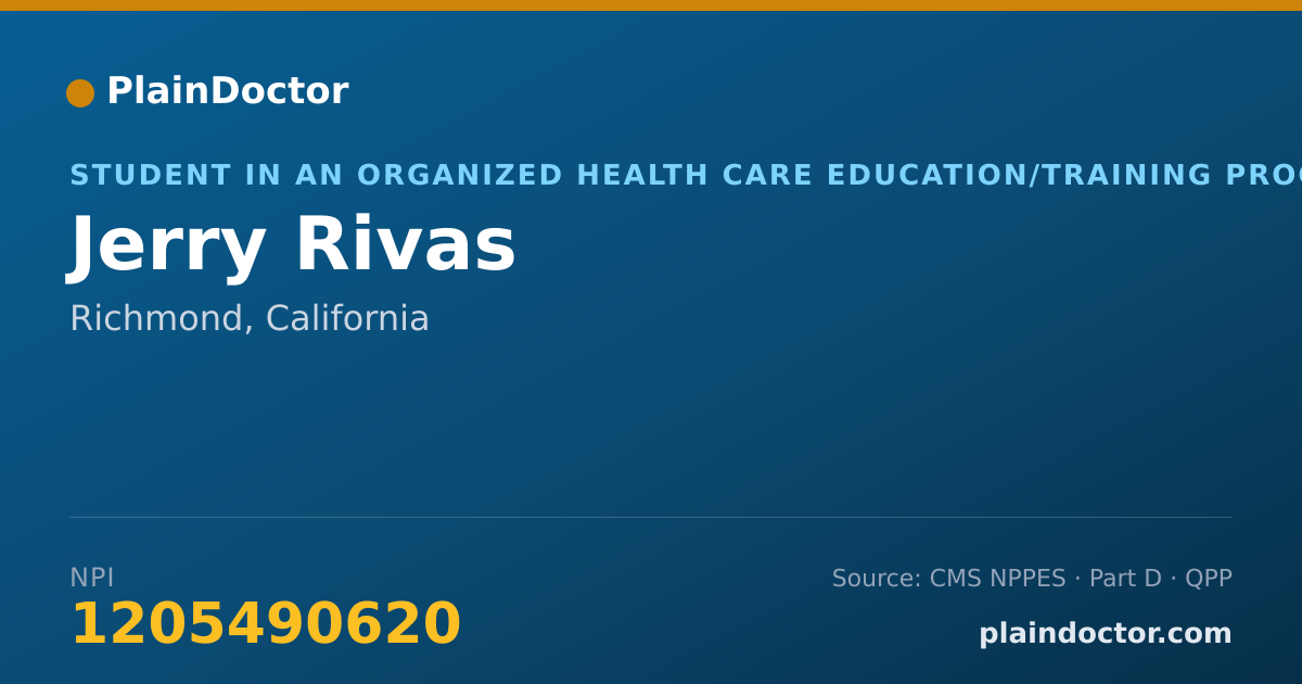 Shareable card for Jerry Rivas - Student in an Organized Health Care Education/Training Program, Richmond, CA