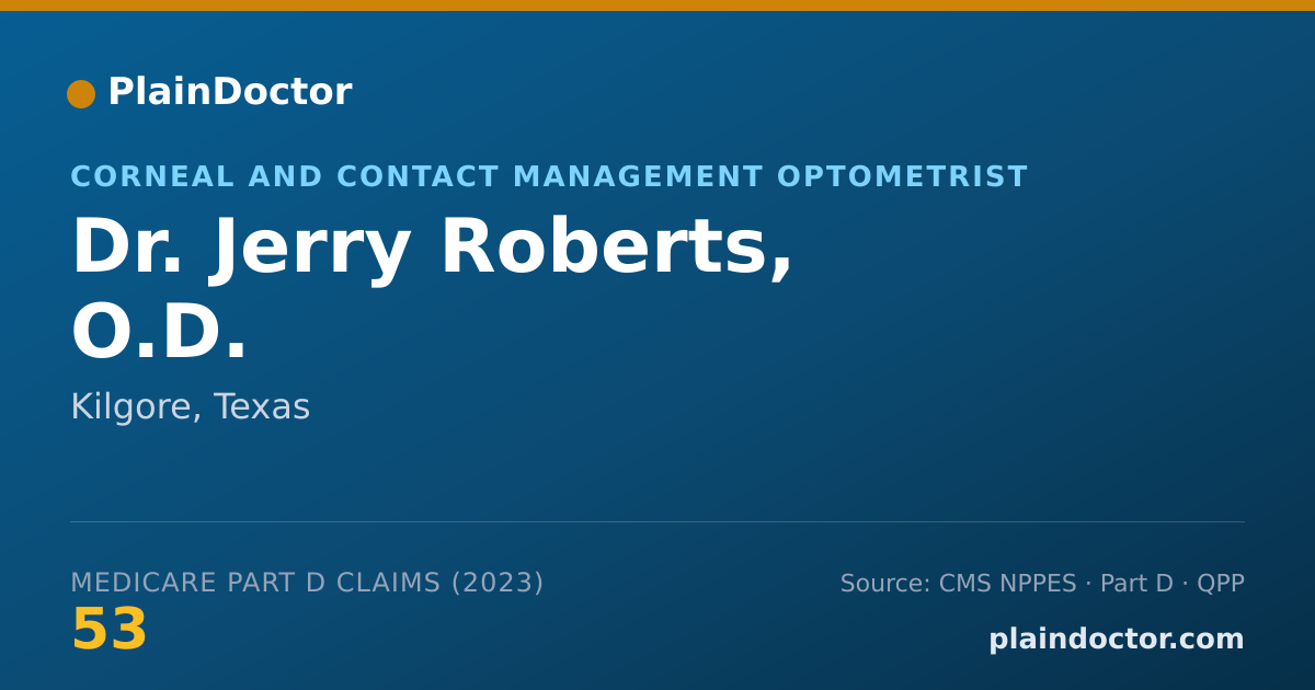 Shareable card for Jerry Roberts, O.D. - Corneal and Contact Management Optometrist, Kilgore, TX