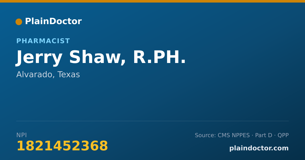 Shareable card for Jerry Shaw, R.PH. - Pharmacist, Alvarado, TX