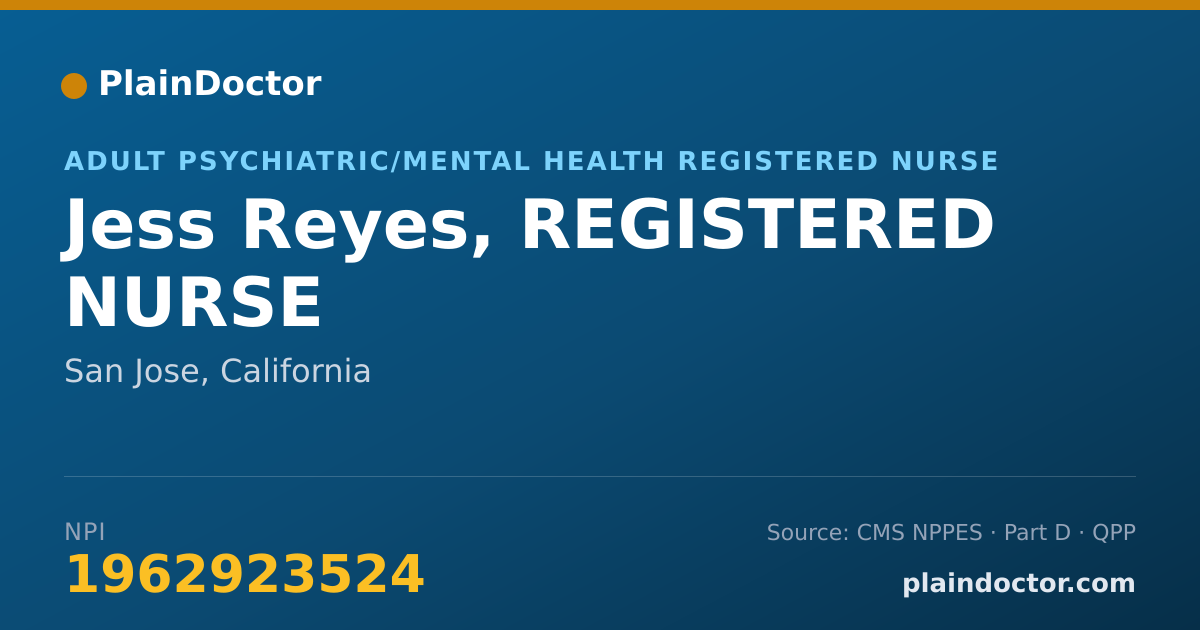 Shareable card for Jess Reyes, REGISTERED NURSE - Adult Psychiatric/Mental Health Registered Nurse, San Jose, CA