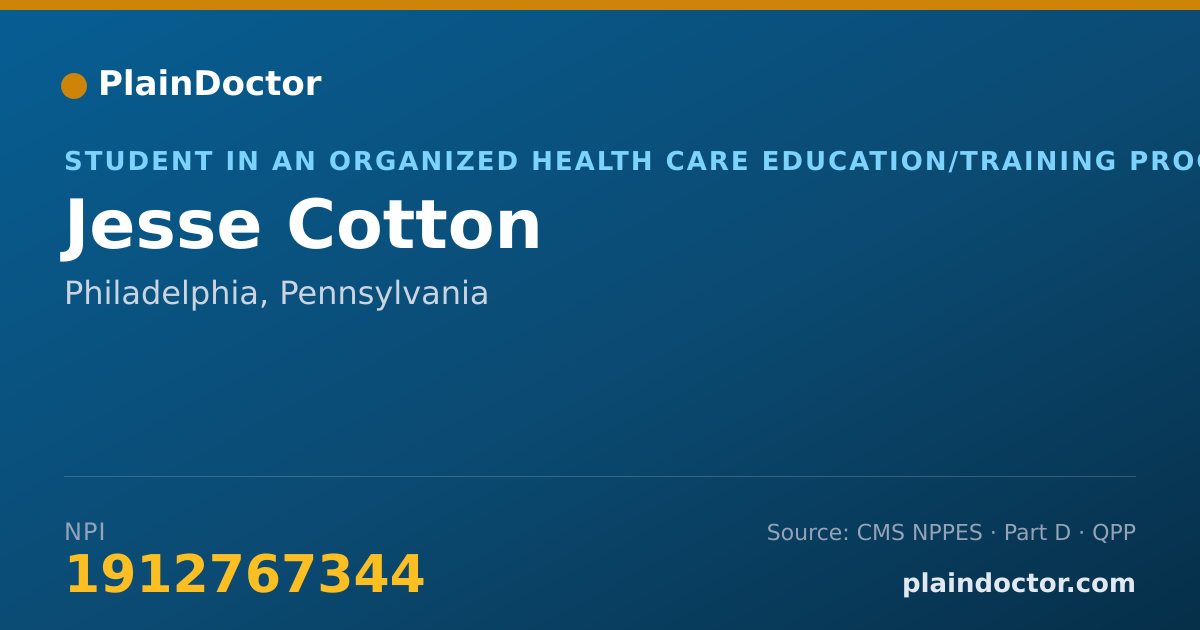 Shareable card for Jesse Cotton - Student in an Organized Health Care Education/Training Program, Philadelphia, PA