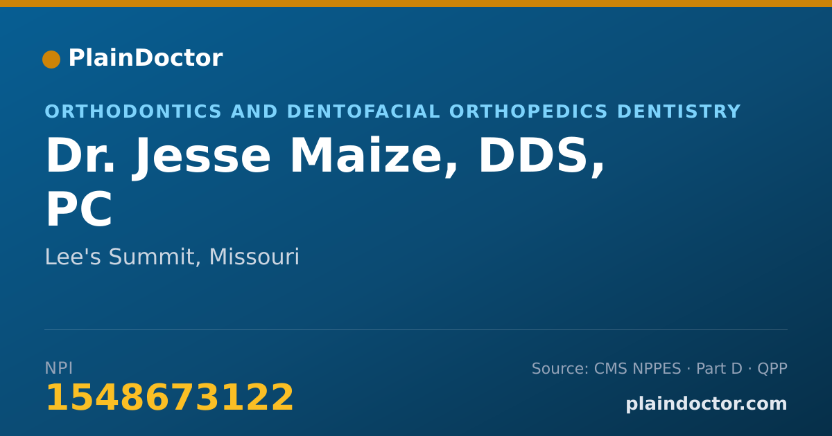 Shareable card for Jesse Maize, DDS, PC - Orthodontics and Dentofacial Orthopedics Dentistry, Lee's Summit, MO