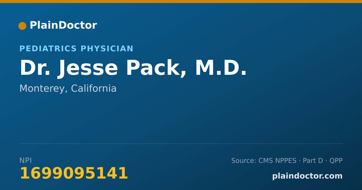 Shareable card for Jesse Pack, M.D. - Pediatrics Physician, Monterey, CA