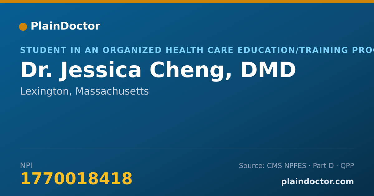 Shareable card for Jessica Cheng, DMD - Student in an Organized Health Care Education/Training Program, Lexington, MA