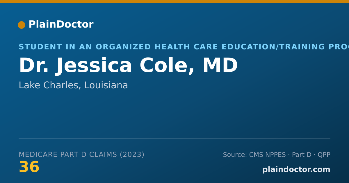 Shareable card for Jessica Cole, MD - Student in an Organized Health Care Education/Training Program, Lake Charles, LA