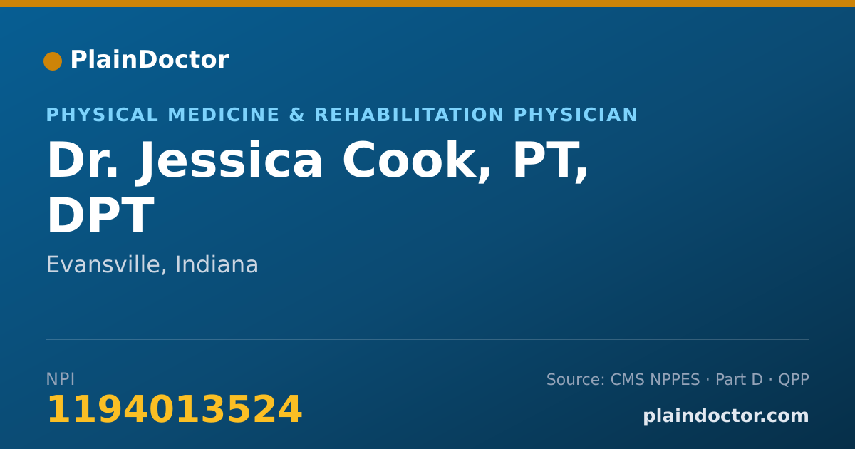 Shareable card for Jessica Cook, PT, DPT - Physical Medicine & Rehabilitation Physician, Evansville, IN