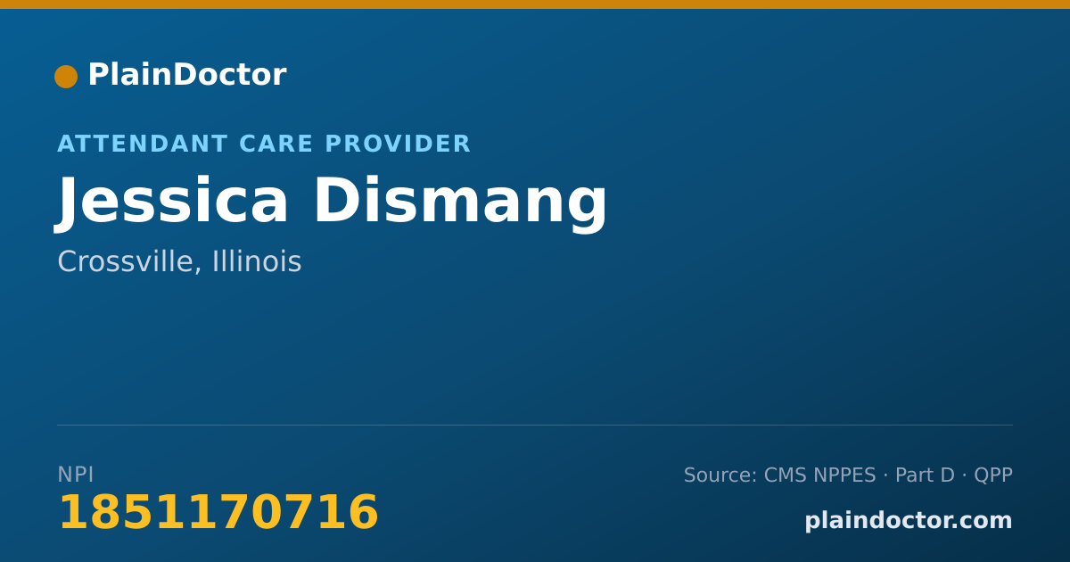 Shareable card for Jessica Dismang - Attendant Care Provider, Crossville, IL