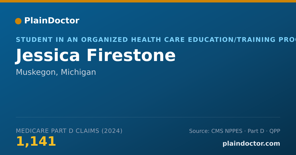 Shareable card for Jessica Firestone - Student in an Organized Health Care Education/Training Program, Muskegon, MI