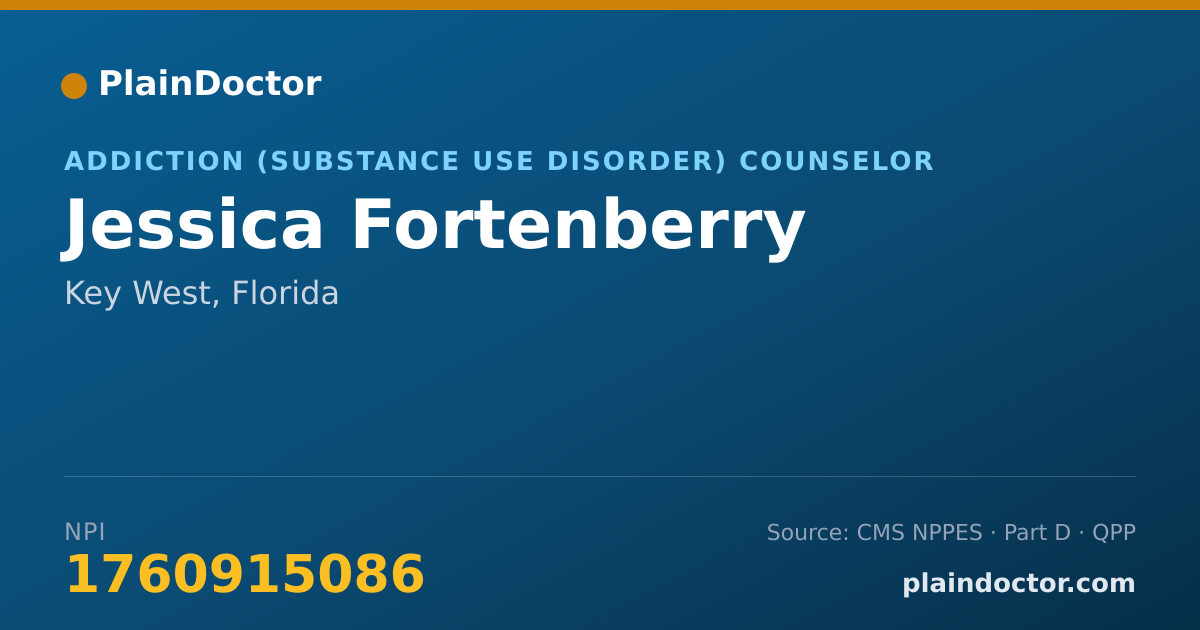 Shareable card for Jessica Fortenberry - Addiction (Substance Use Disorder) Counselor, Key West, FL