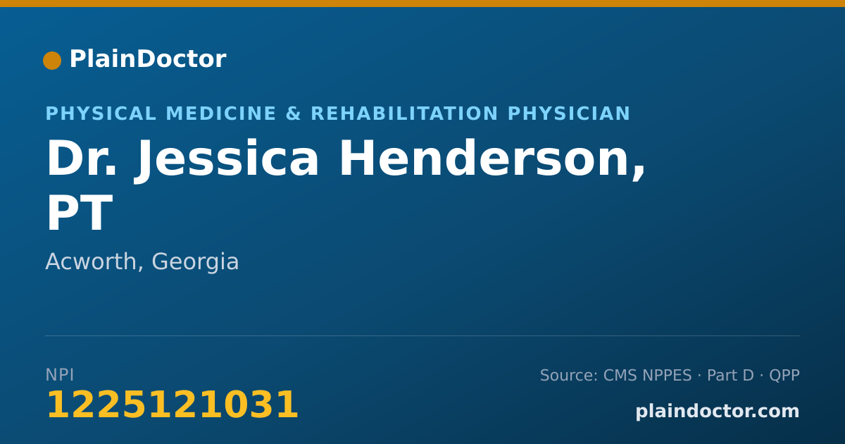 Shareable card for Jessica Henderson, PT - Physical Medicine & Rehabilitation Physician, Acworth, GA