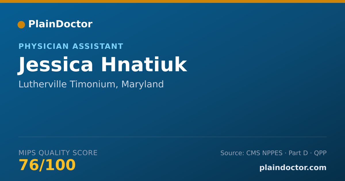 Shareable card for Jessica Hnatiuk - Physician Assistant, Lutherville Timonium, MD
