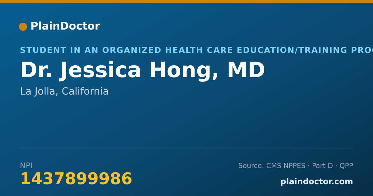 Shareable card for Jessica Hong, MD - Student in an Organized Health Care Education/Training Program, La Jolla, CA