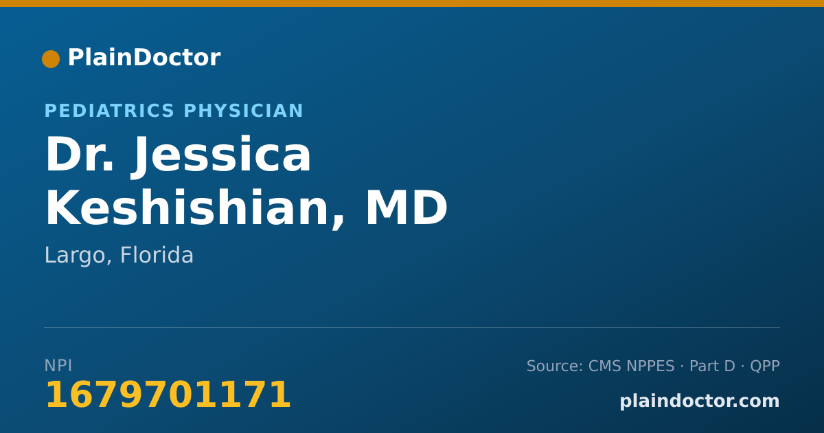 Shareable card for Jessica Keshishian, MD - Pediatrics Physician, Largo, FL
