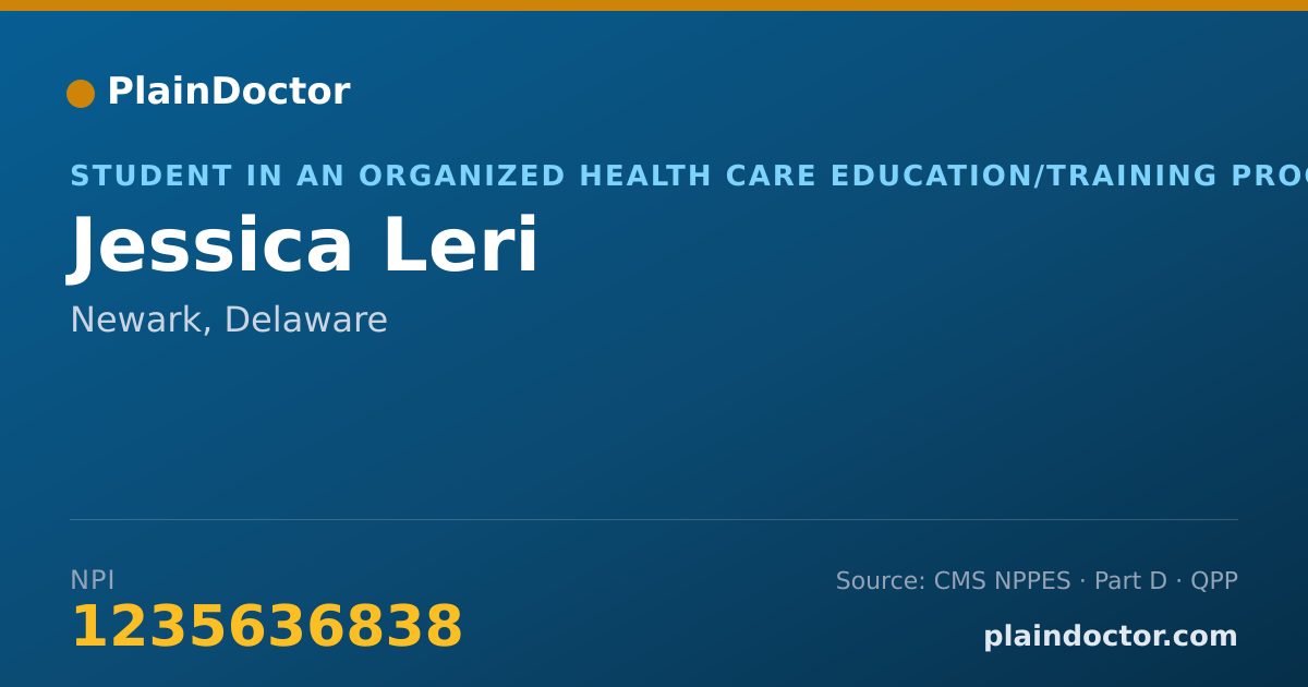 Shareable card for Jessica Leri - Student in an Organized Health Care Education/Training Program, Newark, DE
