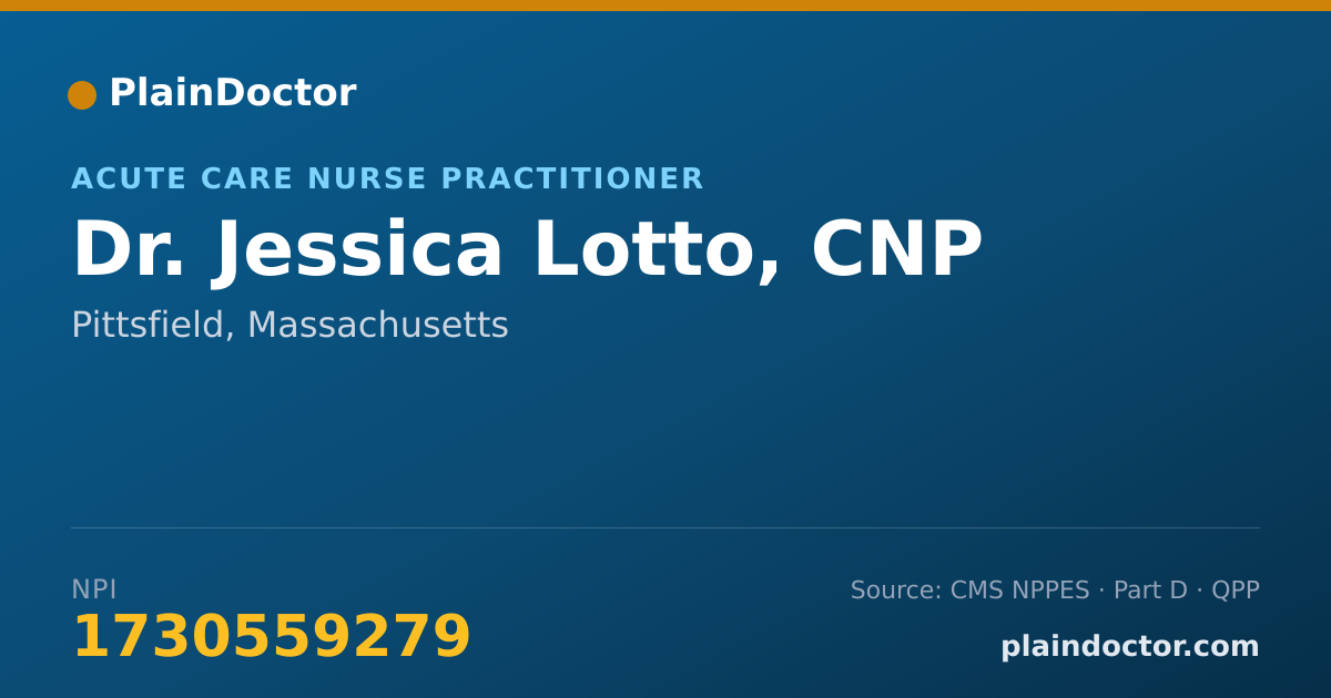 Shareable card for Jessica Lotto, CNP - Acute Care Nurse Practitioner, Pittsfield, MA