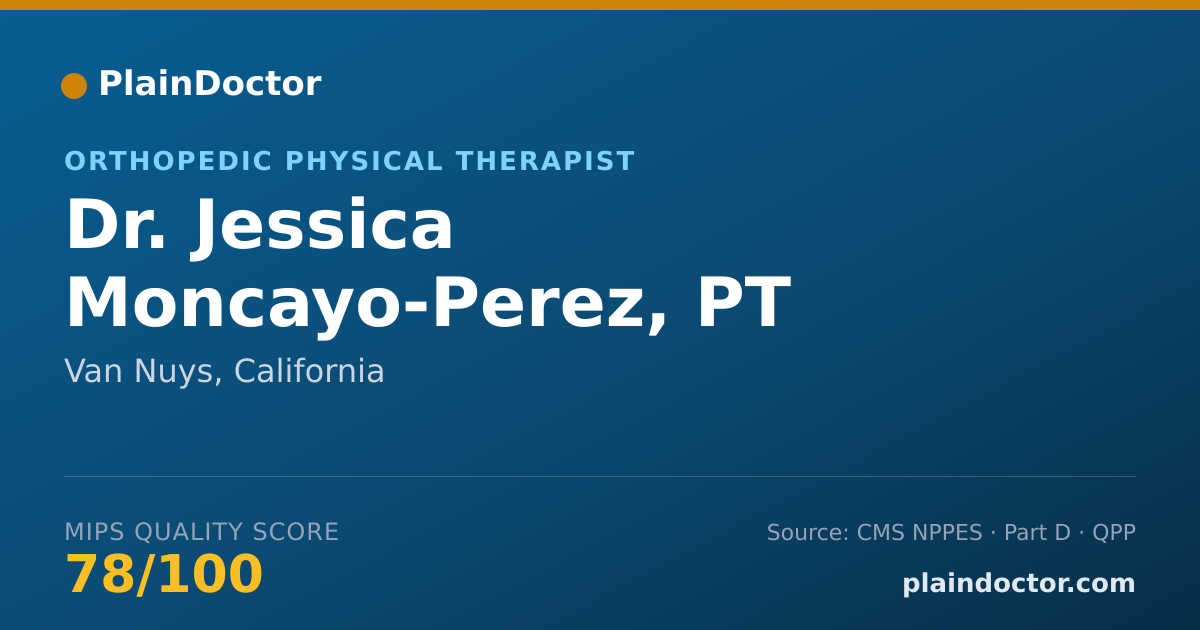 Shareable card for Jessica Moncayo-Perez, PT - Orthopedic Physical Therapist, Van Nuys, CA
