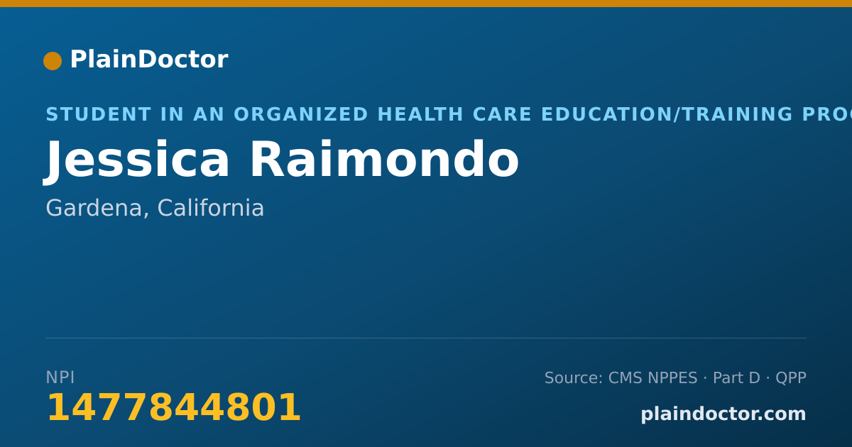 Shareable card for Jessica Raimondo - Student in an Organized Health Care Education/Training Program, Gardena, CA