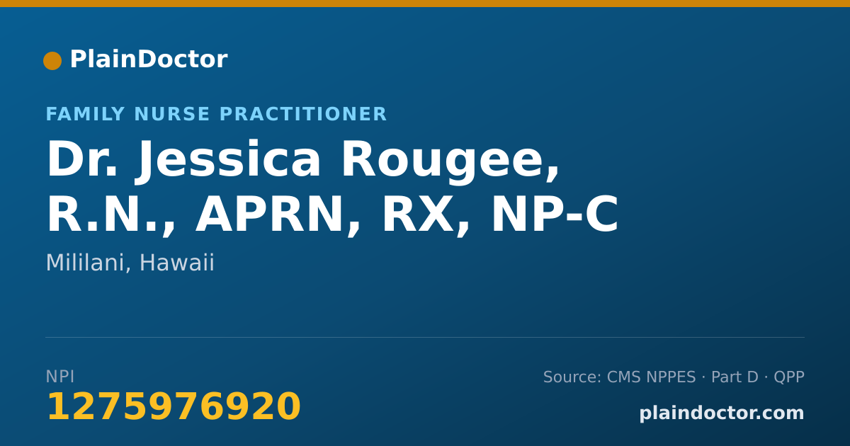 Shareable card for Jessica Rougee, R.N., APRN, RX, NP-C - Family Nurse Practitioner, Mililani, HI