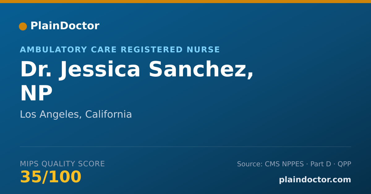 Shareable card for Jessica Sanchez, NP - Ambulatory Care Registered Nurse, Los Angeles, CA