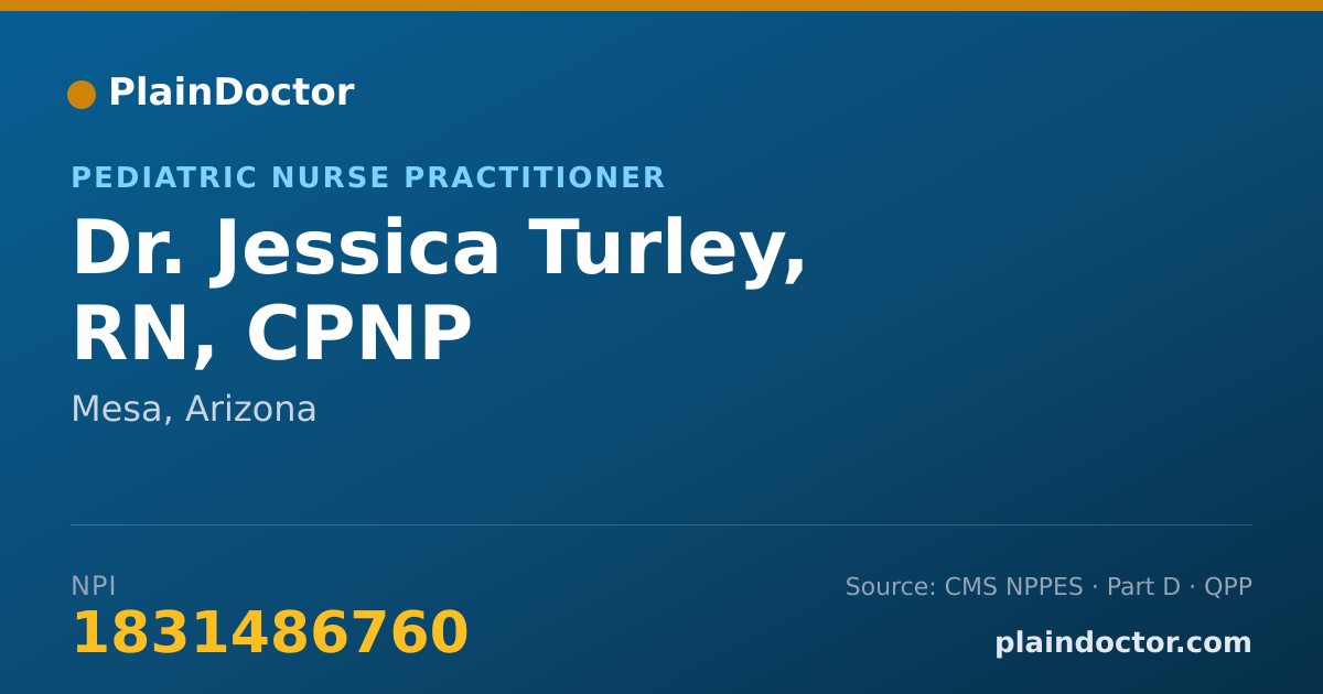 Shareable card for Jessica Turley, RN, CPNP - Pediatric Nurse Practitioner, Mesa, AZ