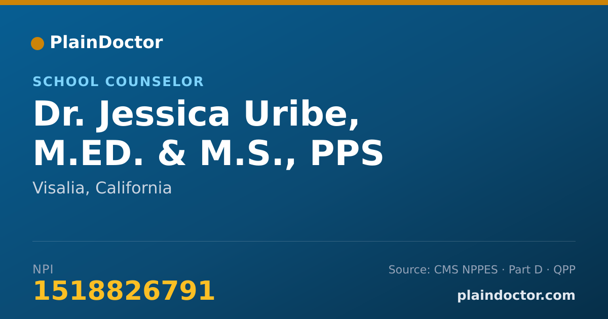 Shareable card for Jessica Uribe, M.ED. & M.S., PPS - School Counselor, Visalia, CA