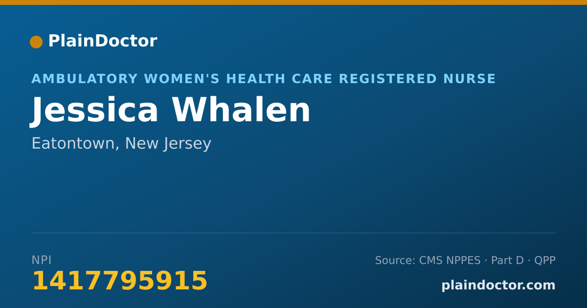 Shareable card for Jessica Whalen - Ambulatory Women's Health Care Registered Nurse, Eatontown, NJ