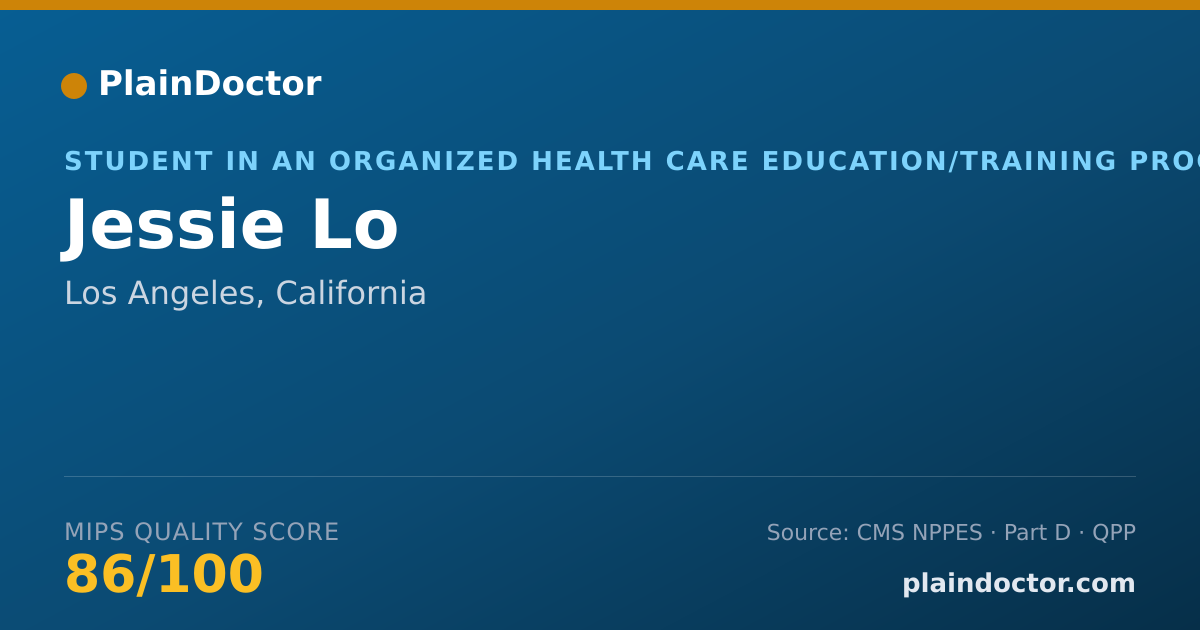 Shareable card for Jessie Lo - Student in an Organized Health Care Education/Training Program, Los Angeles, CA