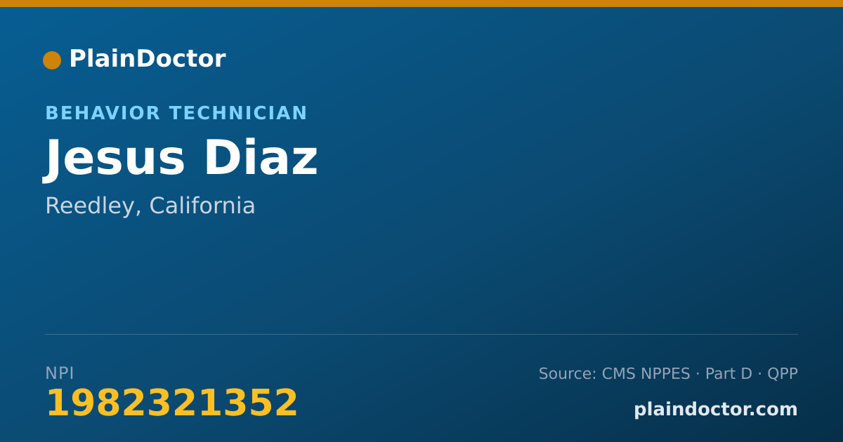Shareable card for Jesus Diaz - Behavior Technician, Reedley, CA