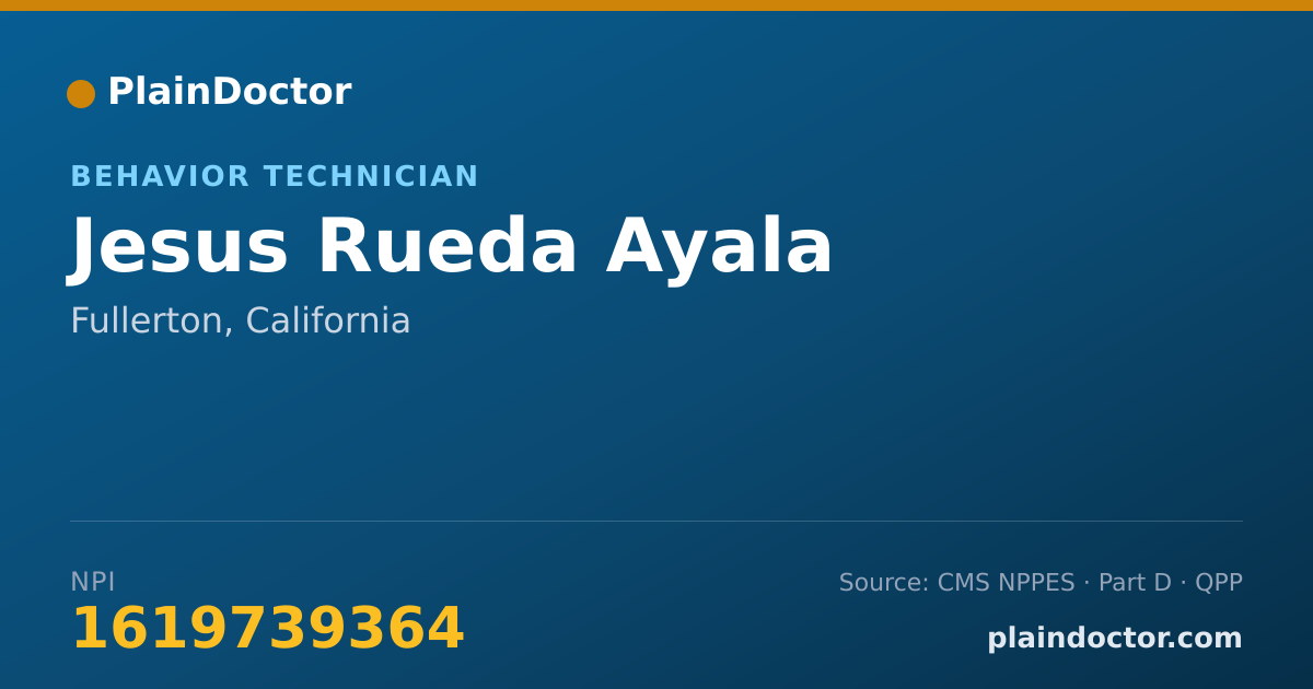 Shareable card for Jesus Rueda Ayala - Behavior Technician, Fullerton, CA