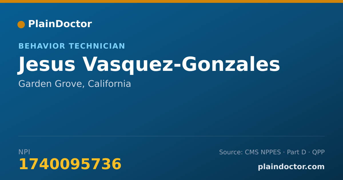 Shareable card for Jesus Vasquez-Gonzales - Behavior Technician, Garden Grove, CA