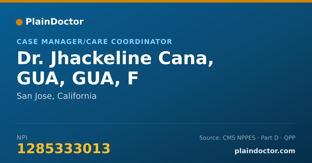 Shareable card for Jhackeline Cana, GUA, GUA, F - Case Manager/Care Coordinator, San Jose, CA