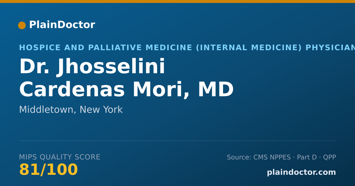 Shareable card for Jhosselini Cardenas Mori, MD - Hospice and Palliative Medicine (Internal Medicine) Physician, Middletown, NY