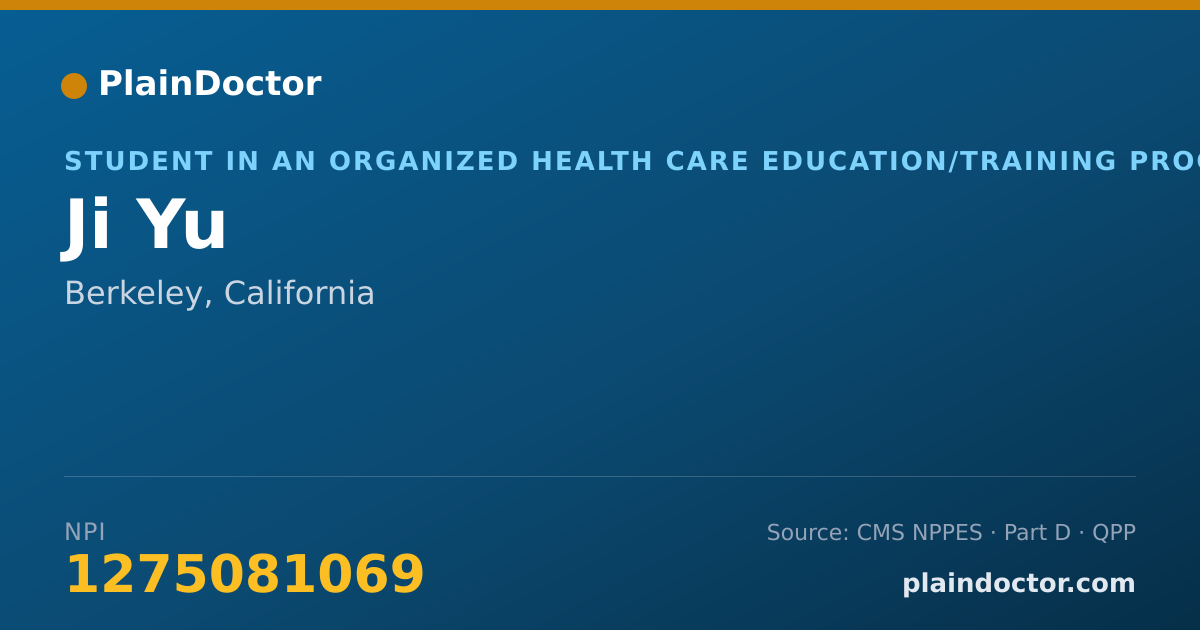 Shareable card for Ji Yu - Student in an Organized Health Care Education/Training Program, Berkeley, CA